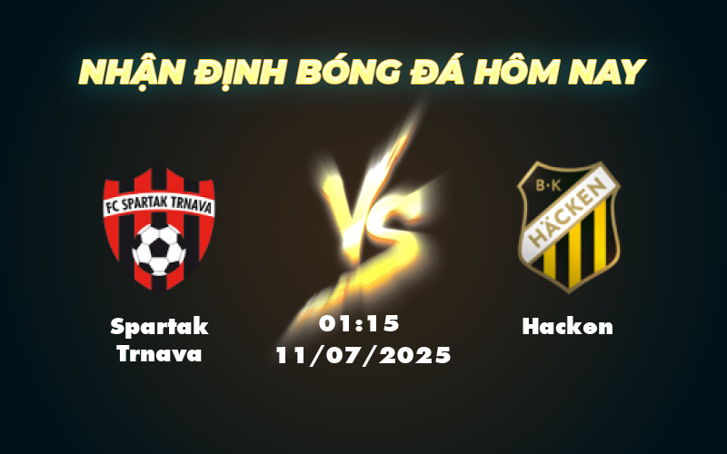 Nhận định soi kèo Spartak Trnava vs Hacken Đối đầu đầy hứa hẹn tại đấu trường châu lục 1 spartak trnava hacken 11 07 c2